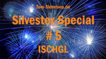 Silvester-Special<br>Ischgl